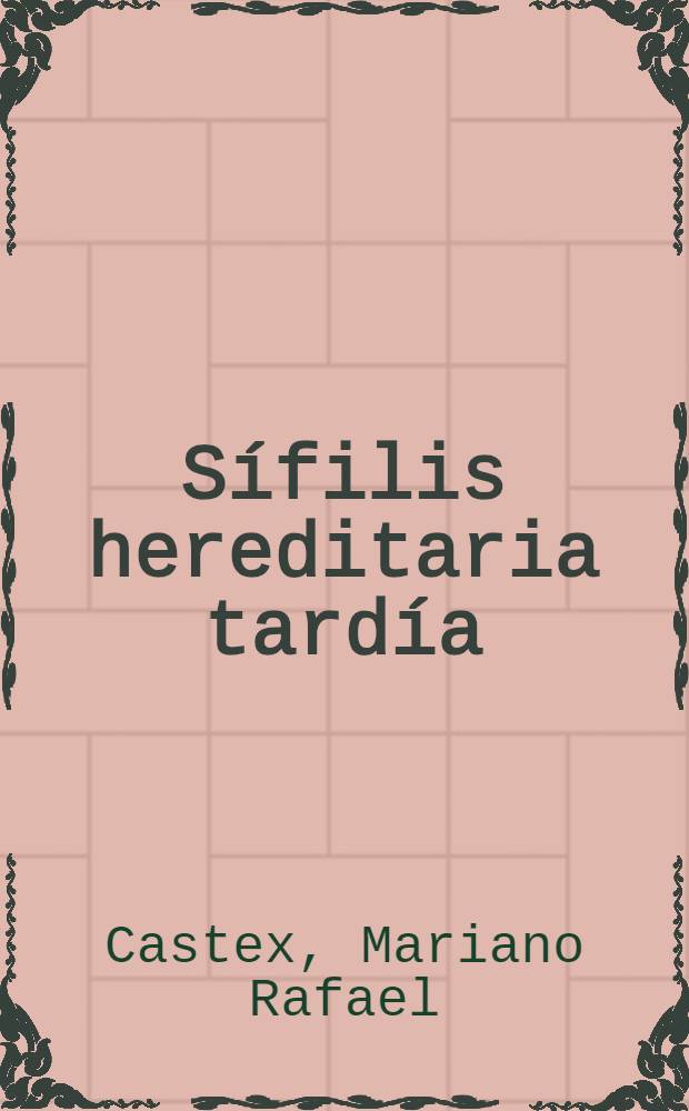 Sífilis hereditaria tardía : Mediastinitis crónica