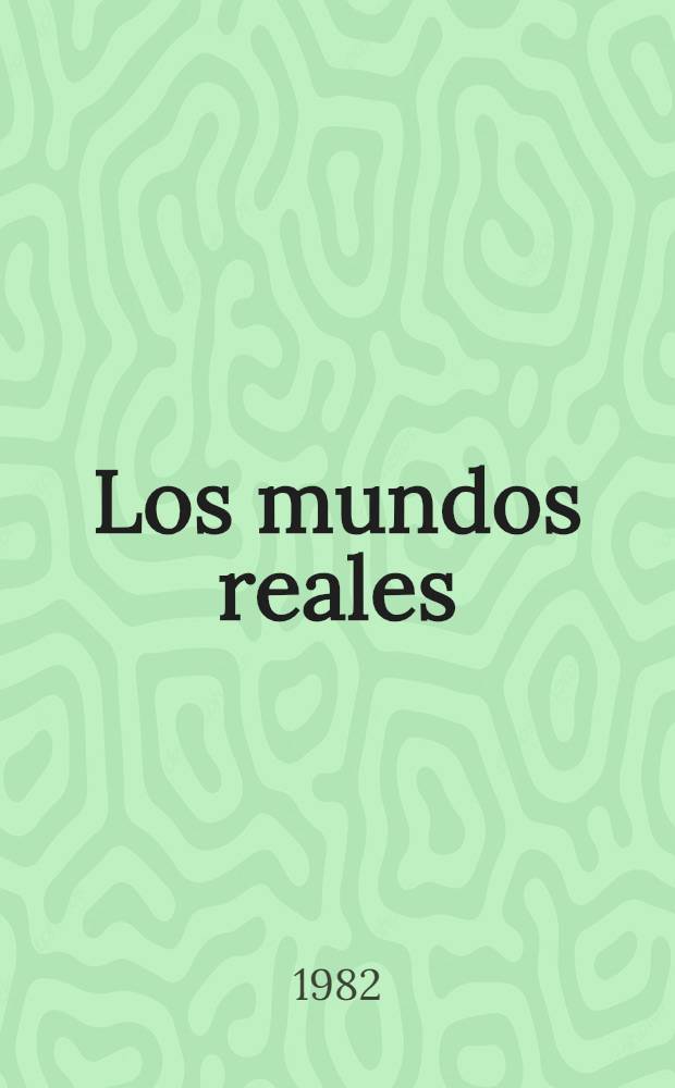 Los mundos reales