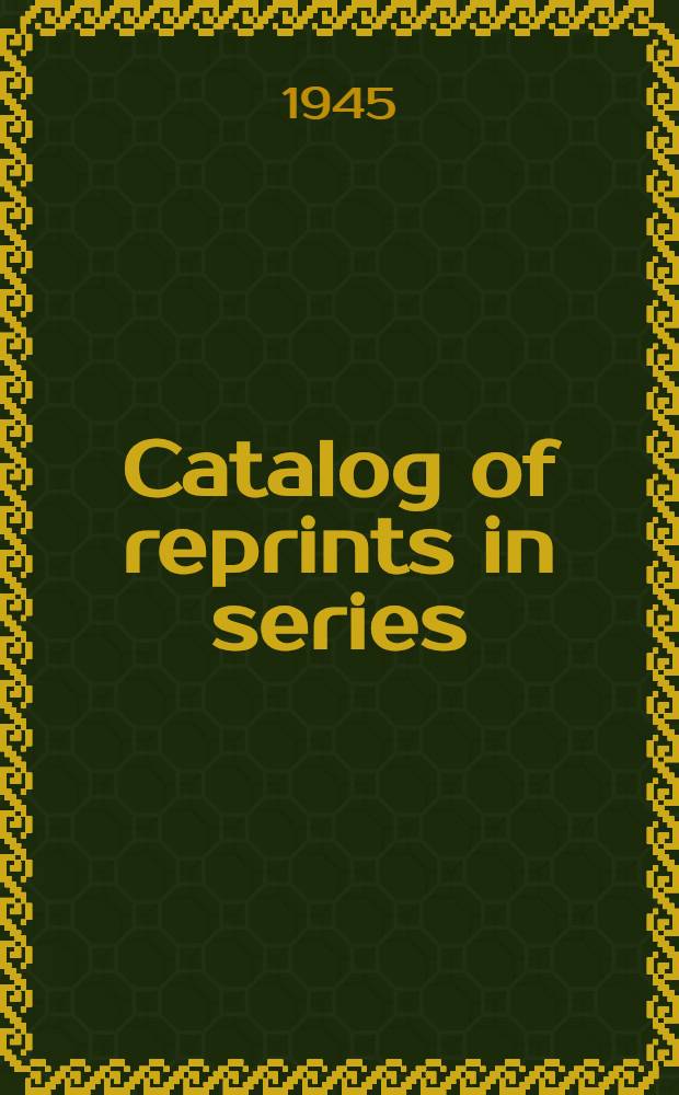 Catalog of reprints in series