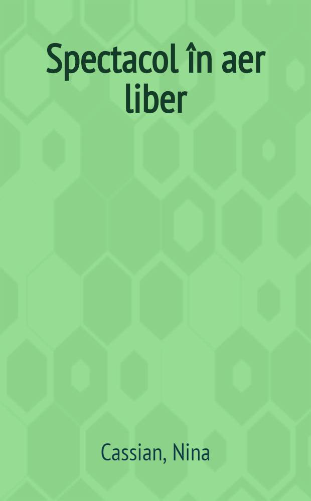 Spectacol în aer liber : O altă monografie a dragostei : Versuri