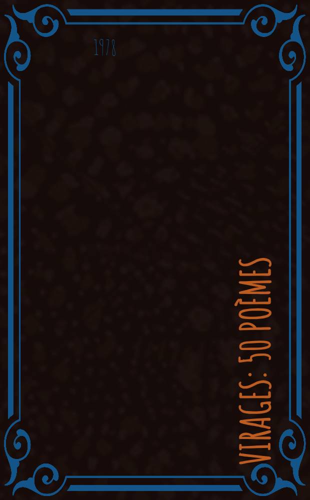 Virages : 50 poèmes