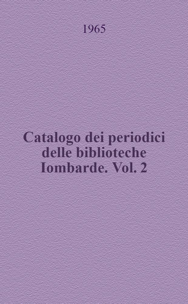 Catalogo dei periodici delle biblioteche Iombarde. Vol. 2 : C-F