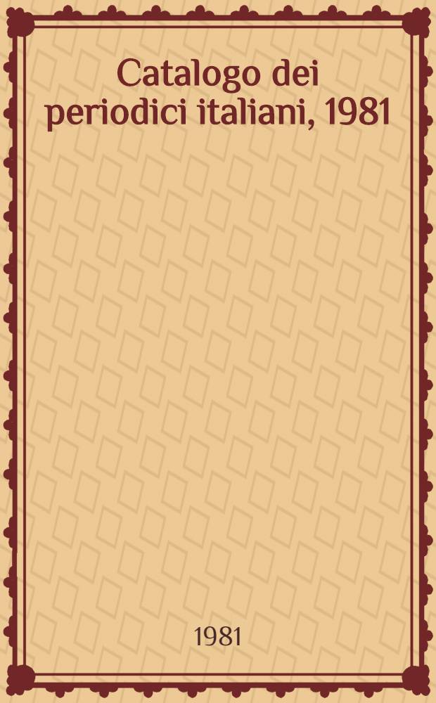 Catalogo dei periodici italiani, 1981