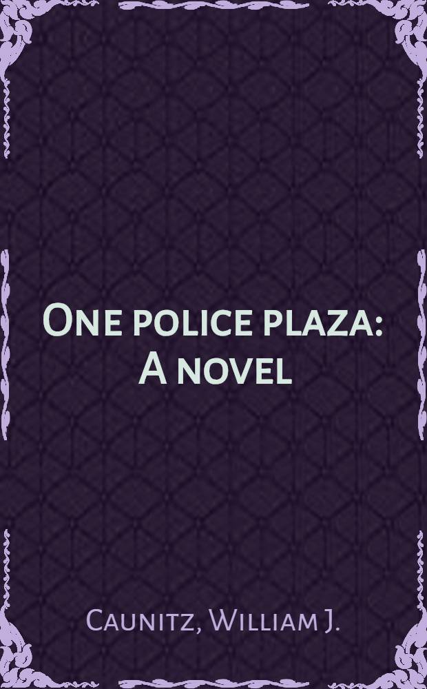 One police plaza : A novel