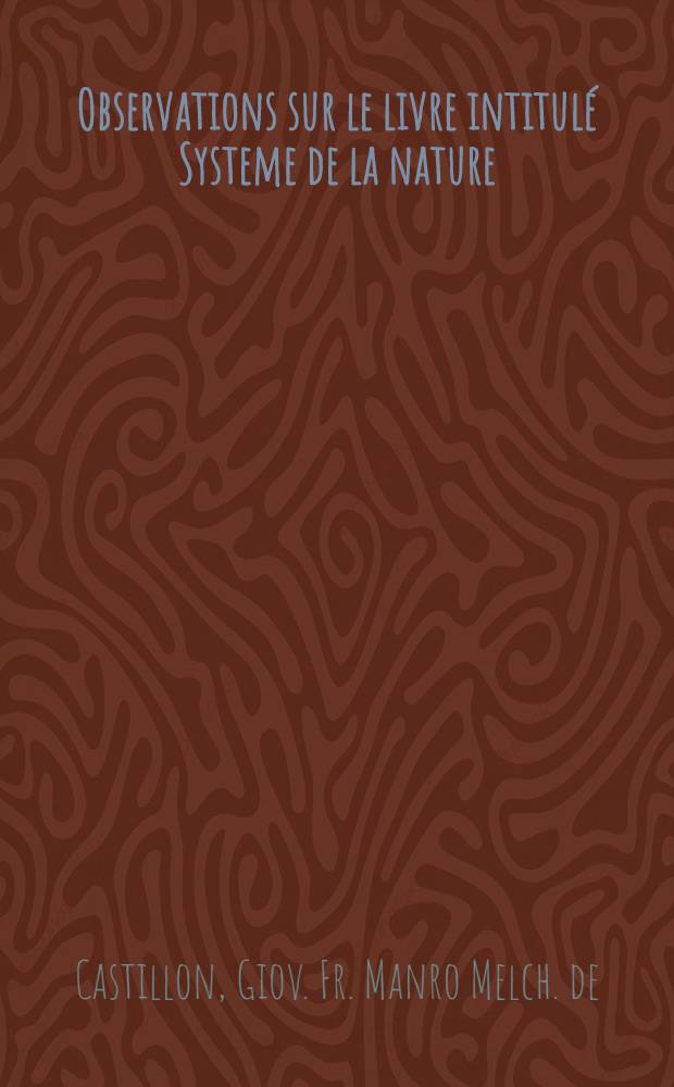Observations sur le livre intitul&eacute; Systeme de la nature