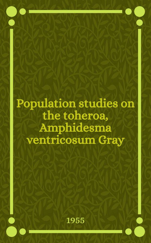 Population studies on the toheroa, Amphidesma ventricosum Gray (Eulamellibranchiata)