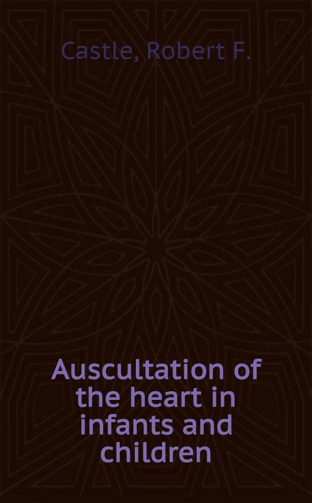 Auscultation of the heart in infants and children