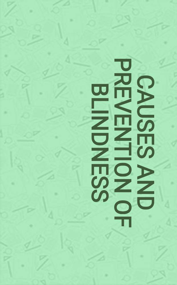 Causes and prevention of blindness : Proceedings of the Jerusalem seminar on the prevention of blindness, 25 to 27 Aug. 1971, Jerusalem