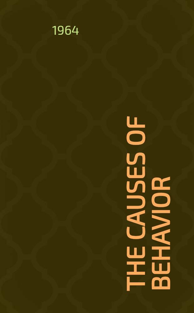 The causes of behavior : Readings in child development and educational psychology