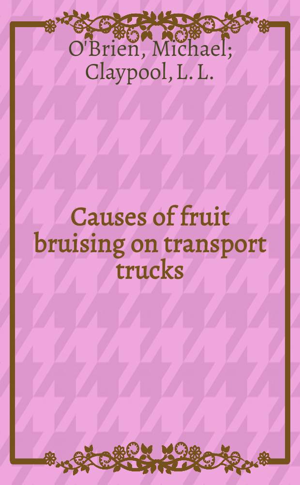 Causes of fruit bruising on transport trucks