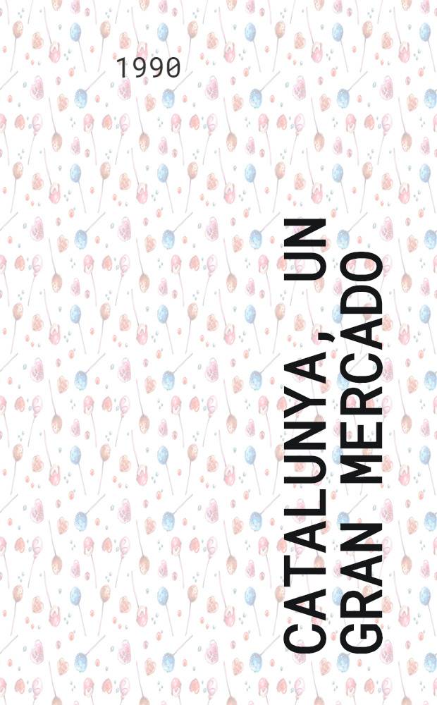 Catalunya, un gran mercado