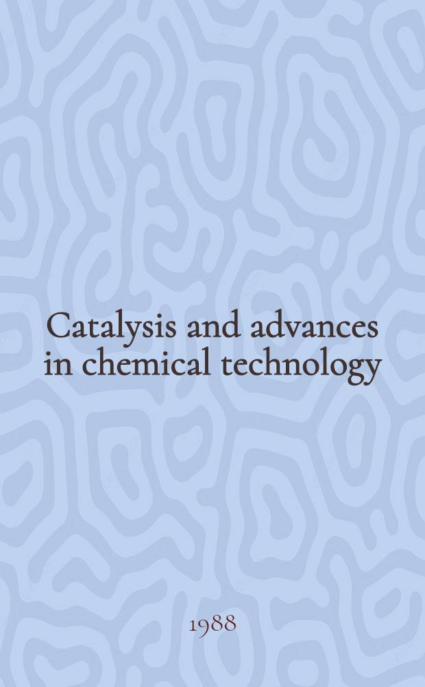 Catalysis and advances in chemical technology : Coll. of papers. Vol. 2