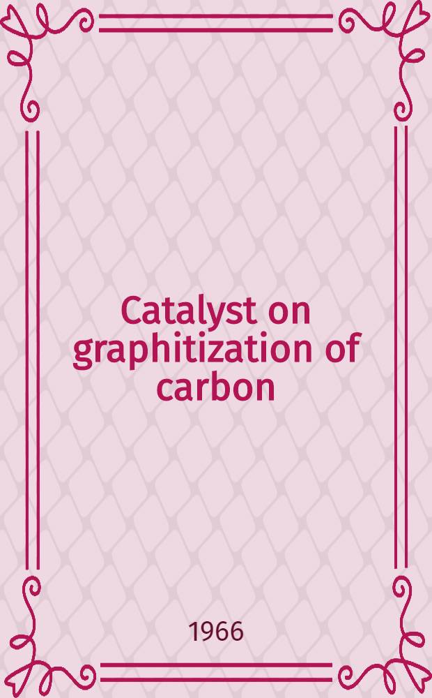 Catalyst on graphitization of carbon : Catalytic actions of various metallic elements