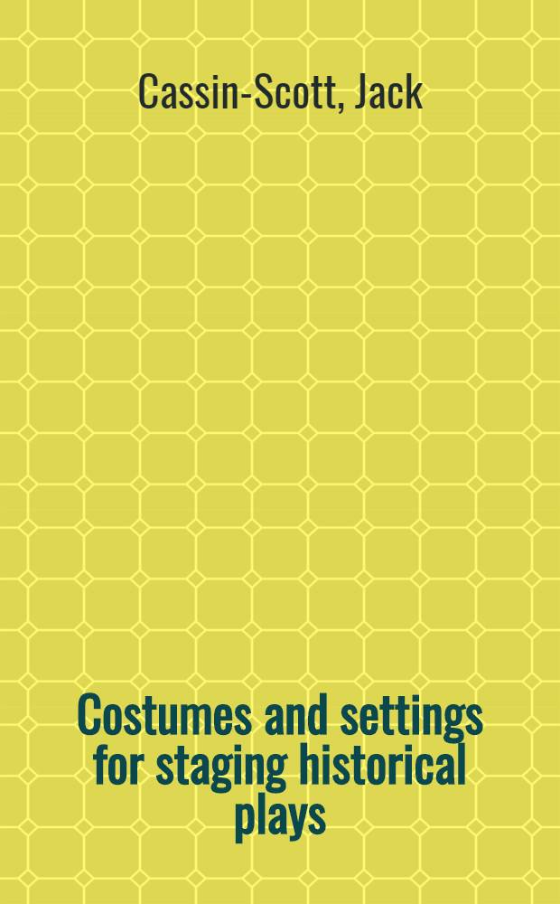 Costumes and settings for staging historical plays