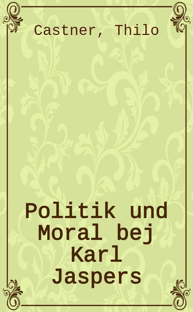 Politik und Moral bej Karl Jaspers