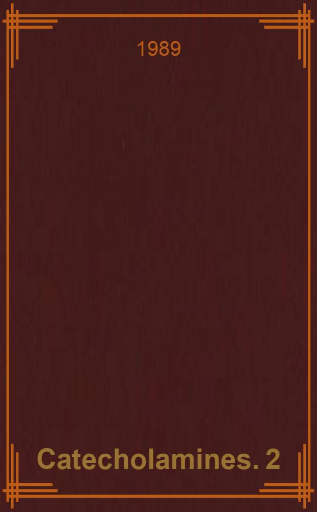 Catecholamines. 2