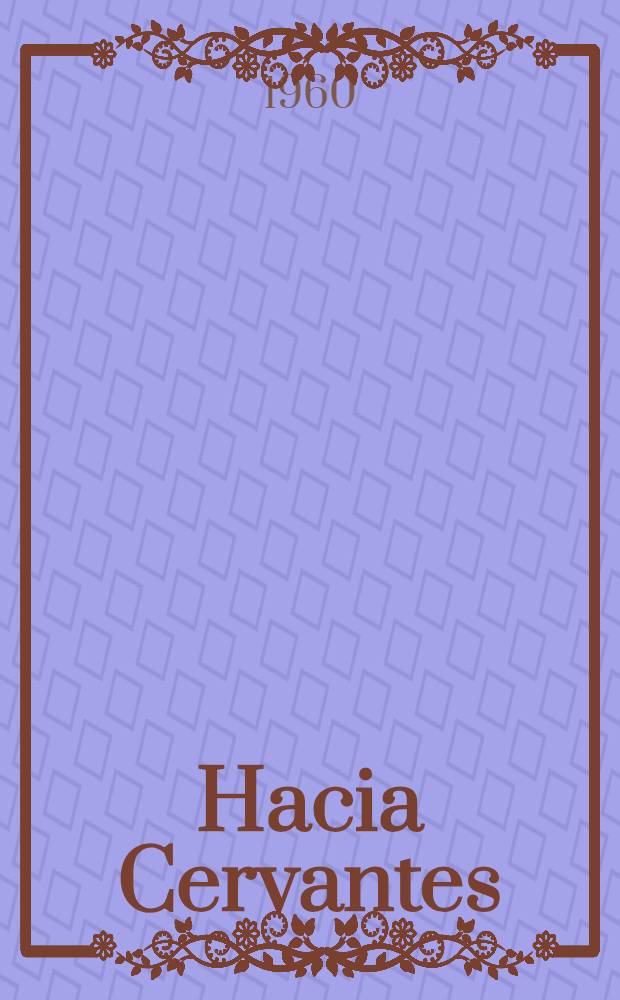 Hacia Cervantes