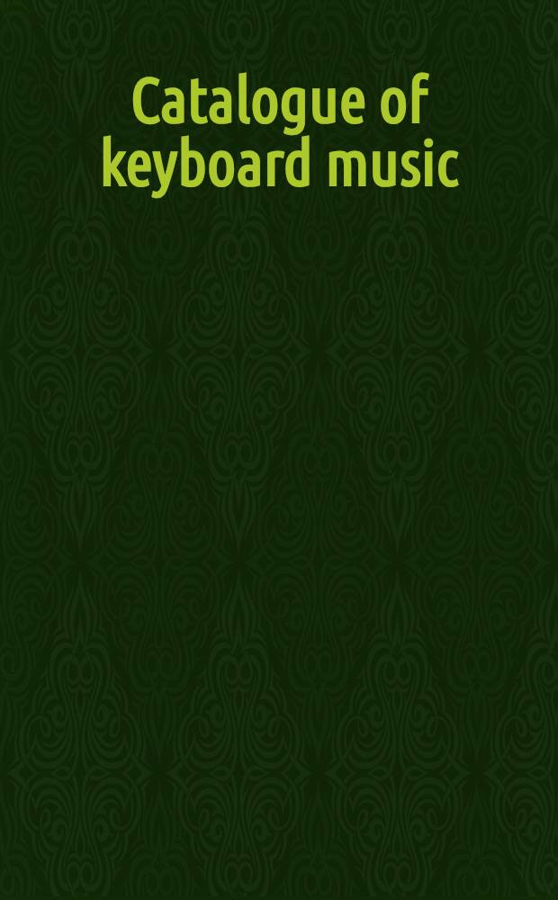 Catalogue of keyboard music