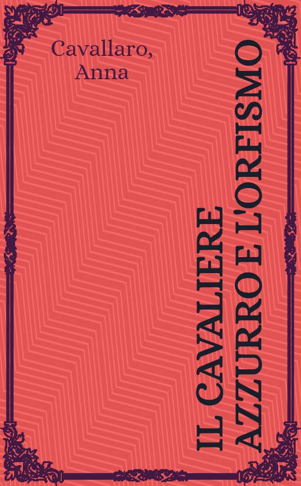 Il Cavaliere azzurro e l'orfismo