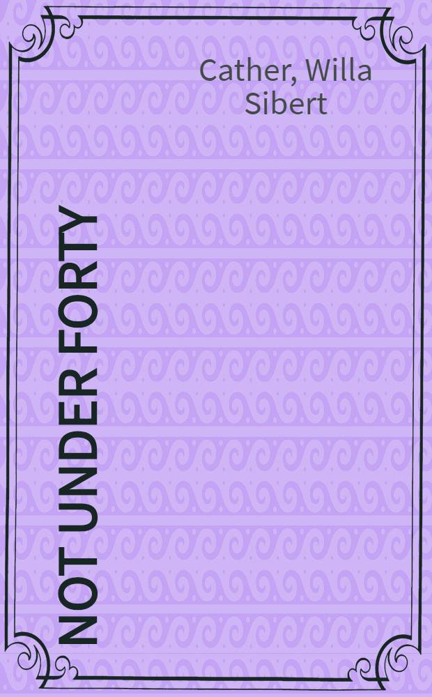 Not under forty