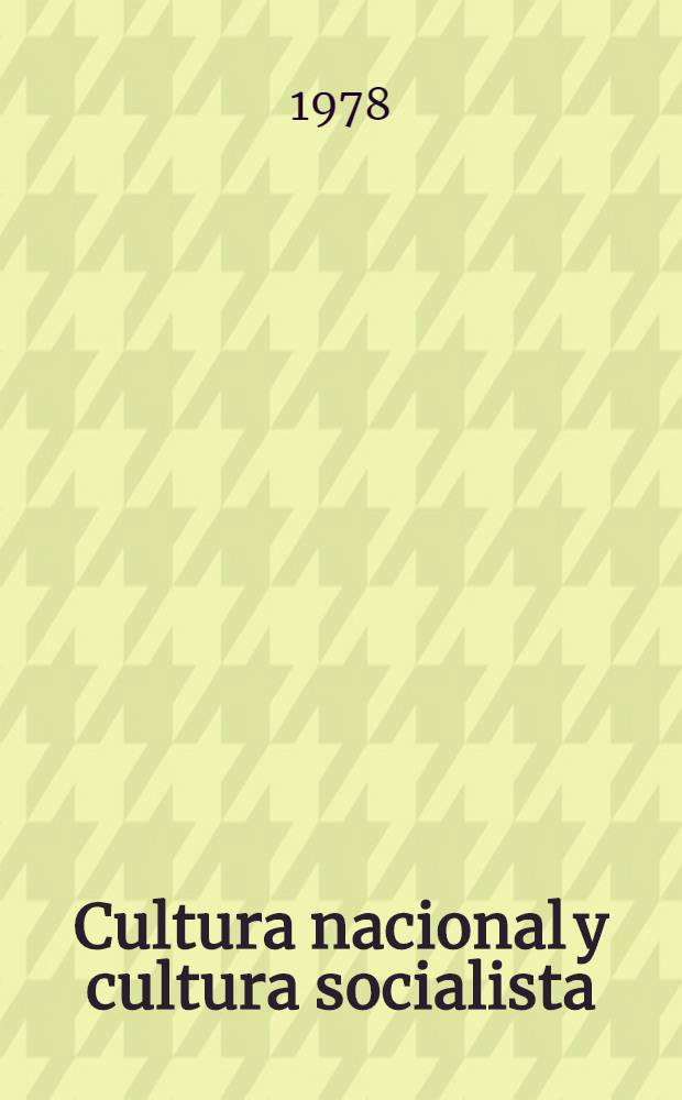 Cultura nacional y cultura socialista