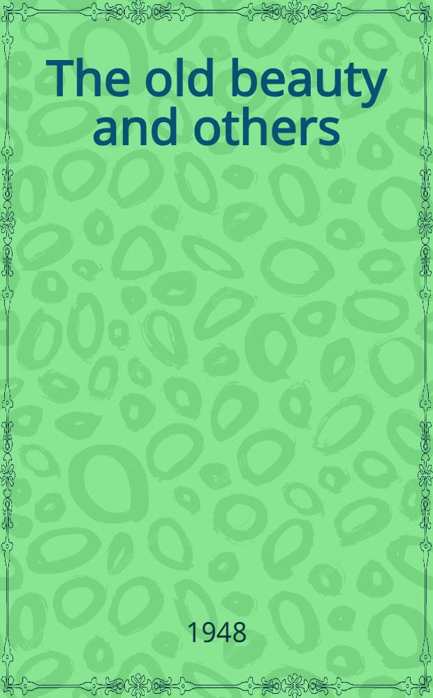 The old beauty and others : Stories