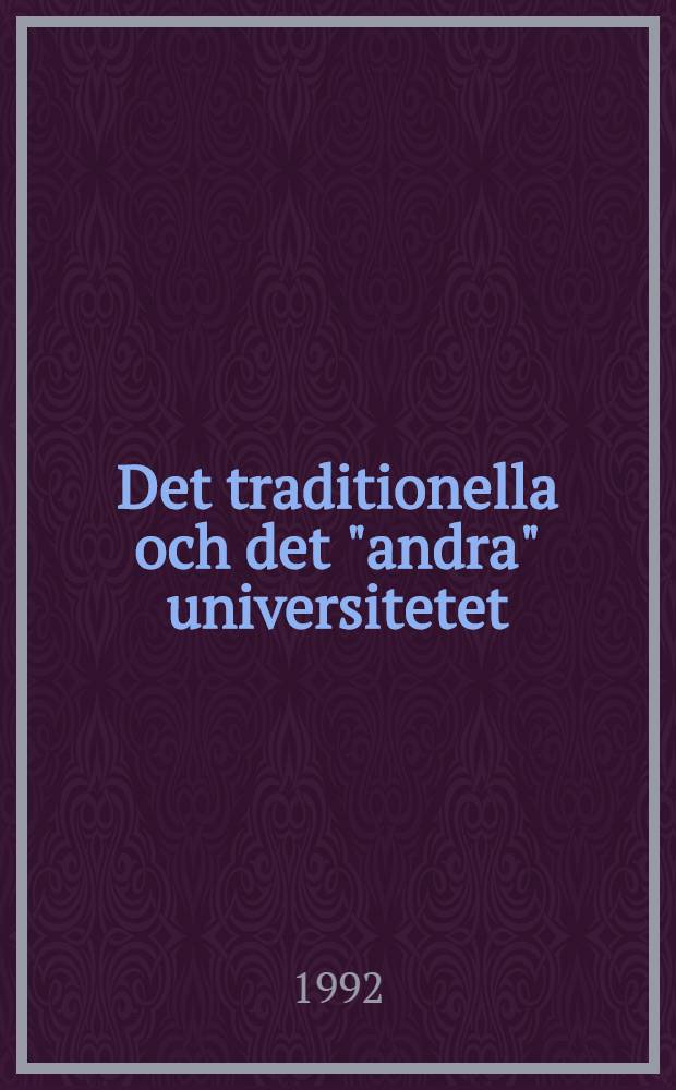 Det traditionella och det "andra" universitetet : En början till sampsel? : Diss.