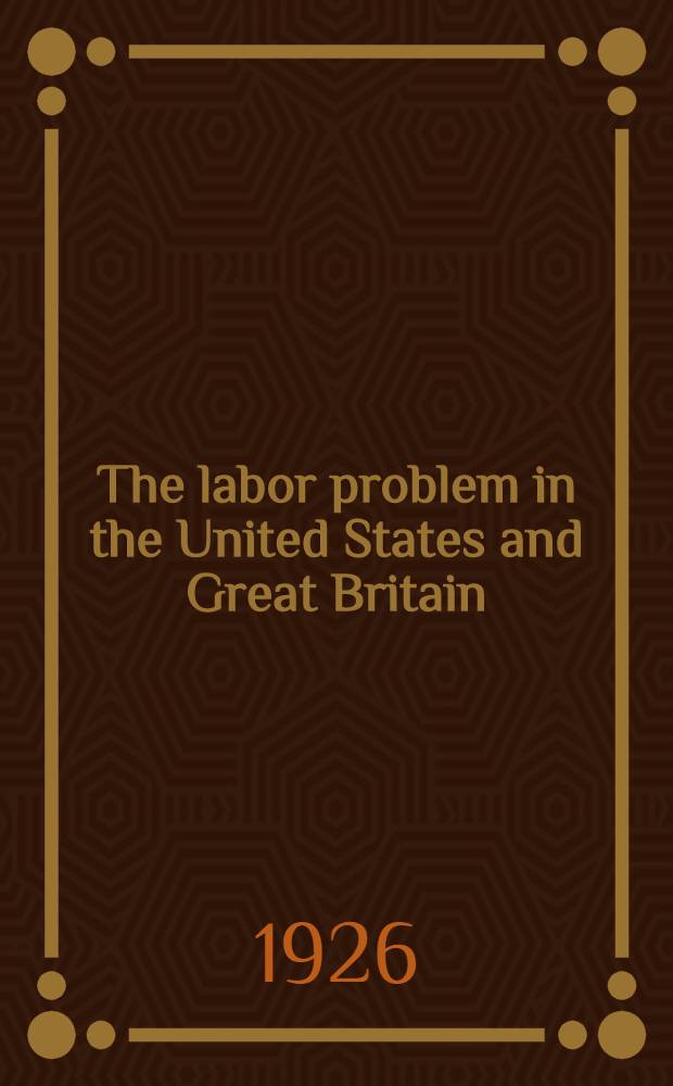 The labor problem in the United States and Great Britain