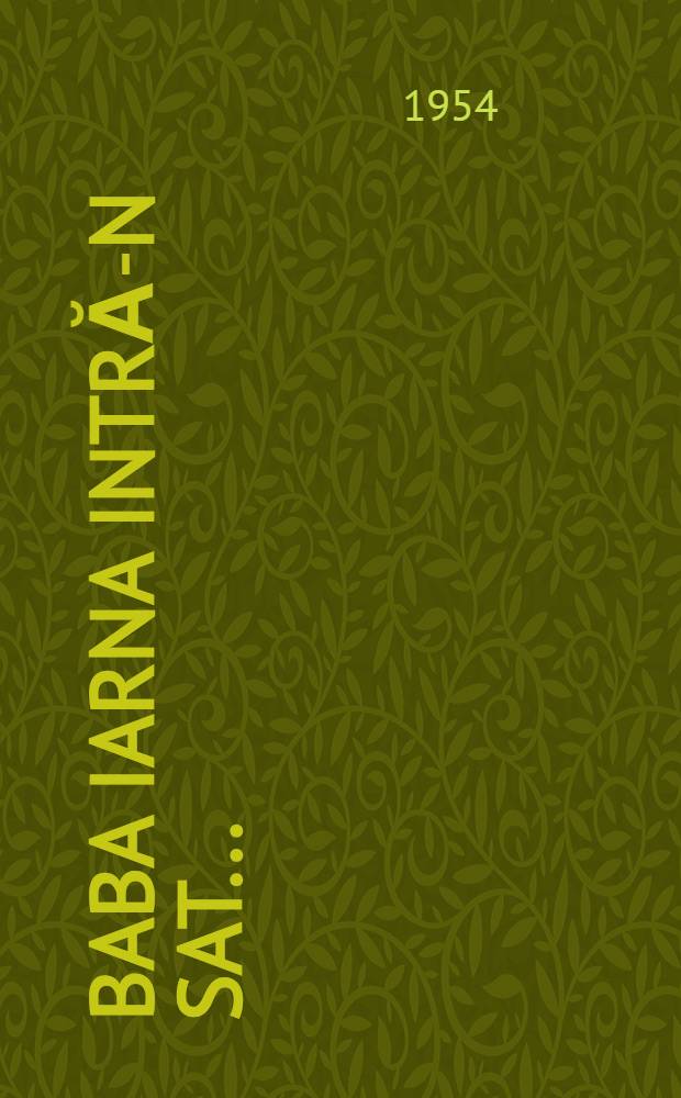 Baba Iarna intră-n sat ... : Poezii