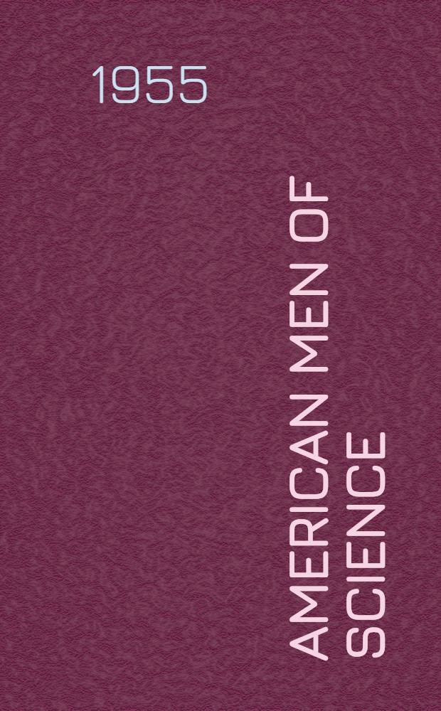 American men of science : A biographical directory