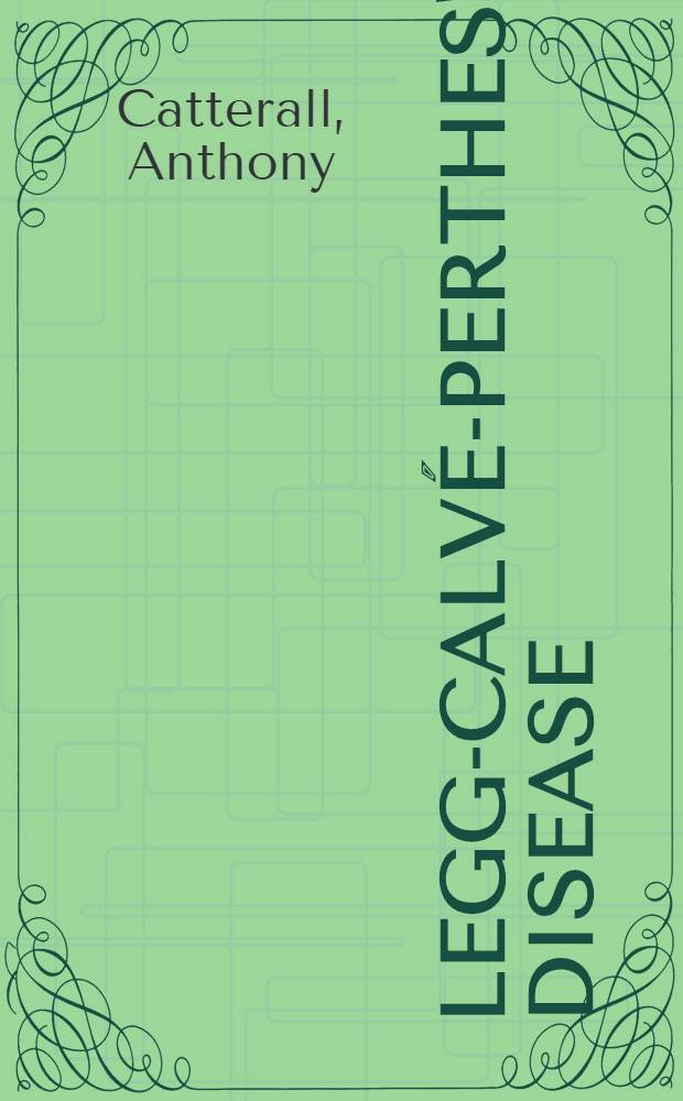 Legg-Calv&eacute;-Perthes' disease