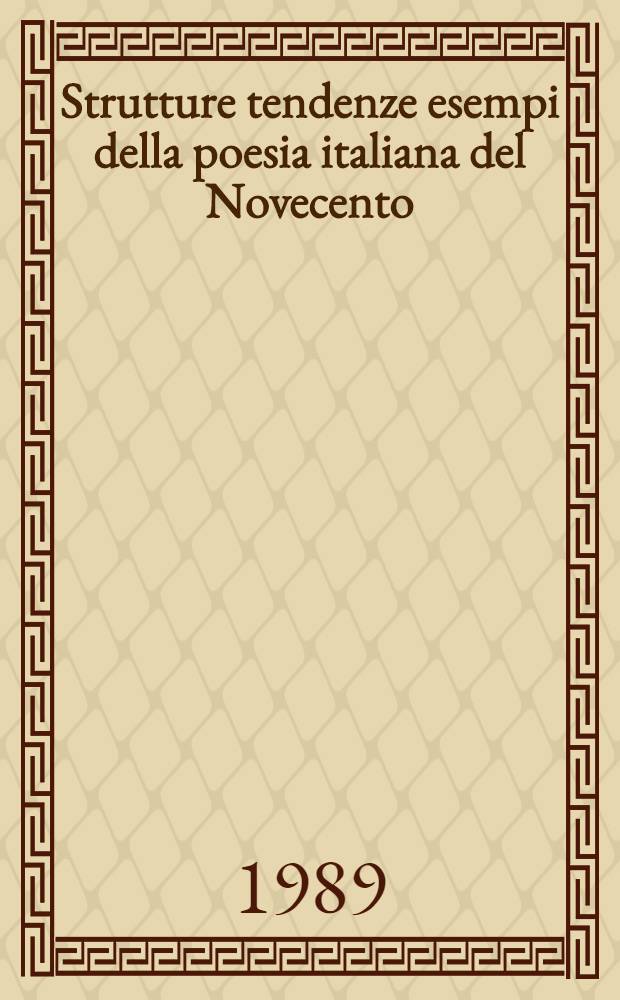 Strutture tendenze esempi della poesia italiana del Novecento
