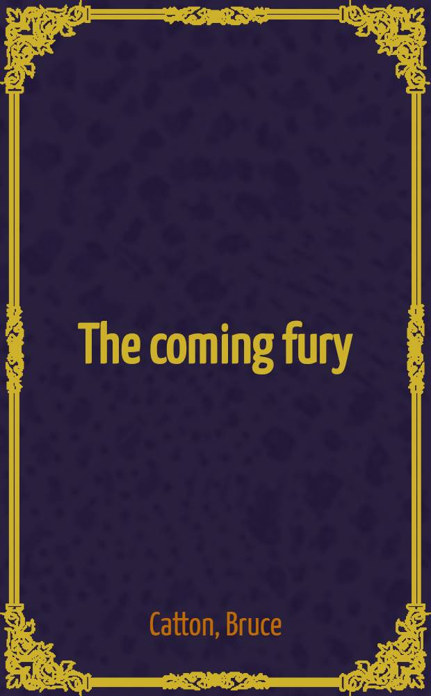 The coming fury