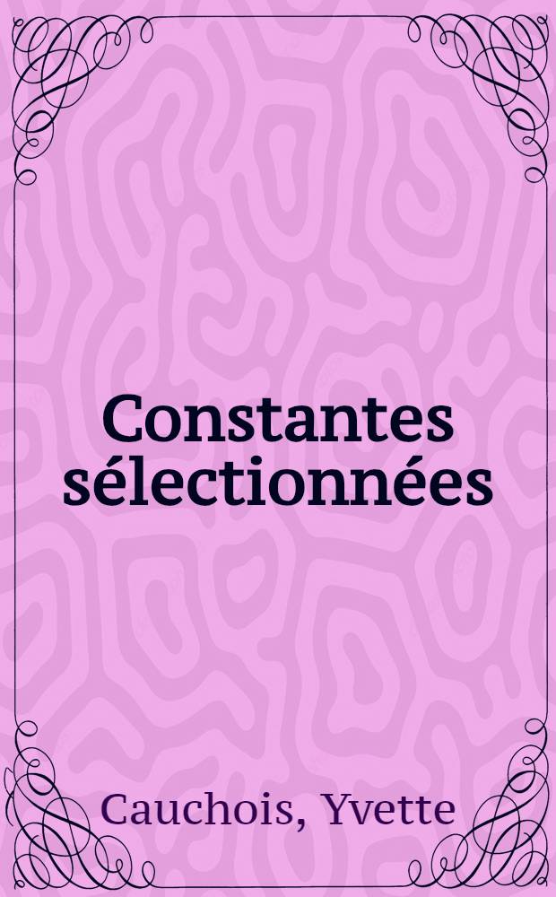 Constantes sélectionnées : Longueurs d'onde des émissions X et des discontinuités d'absorption X