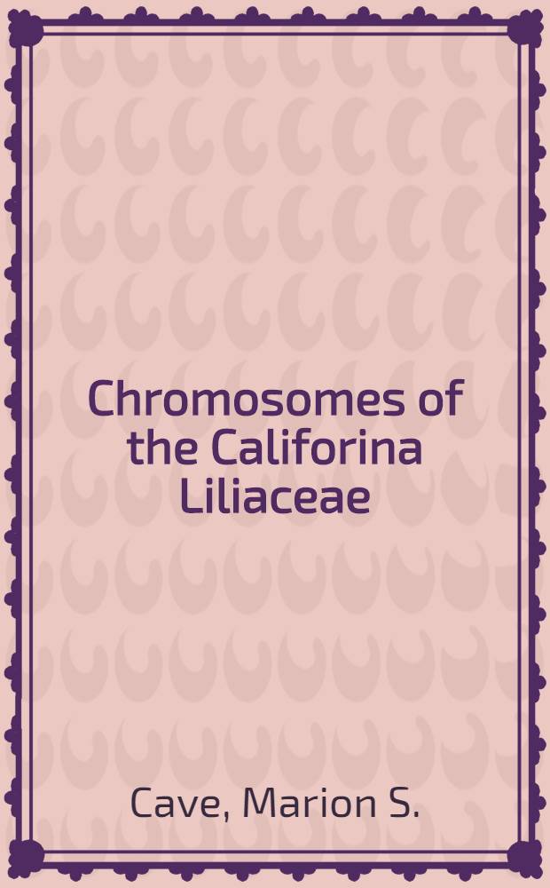 Chromosomes of the Califorina Liliaceae