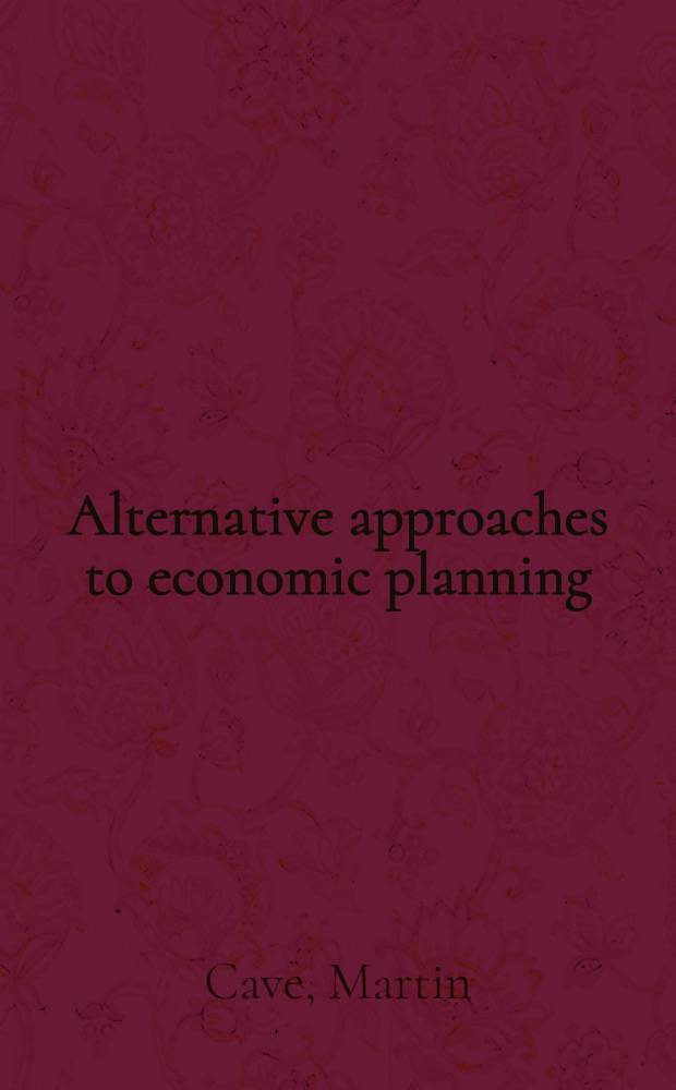 Alternative approaches to economic planning