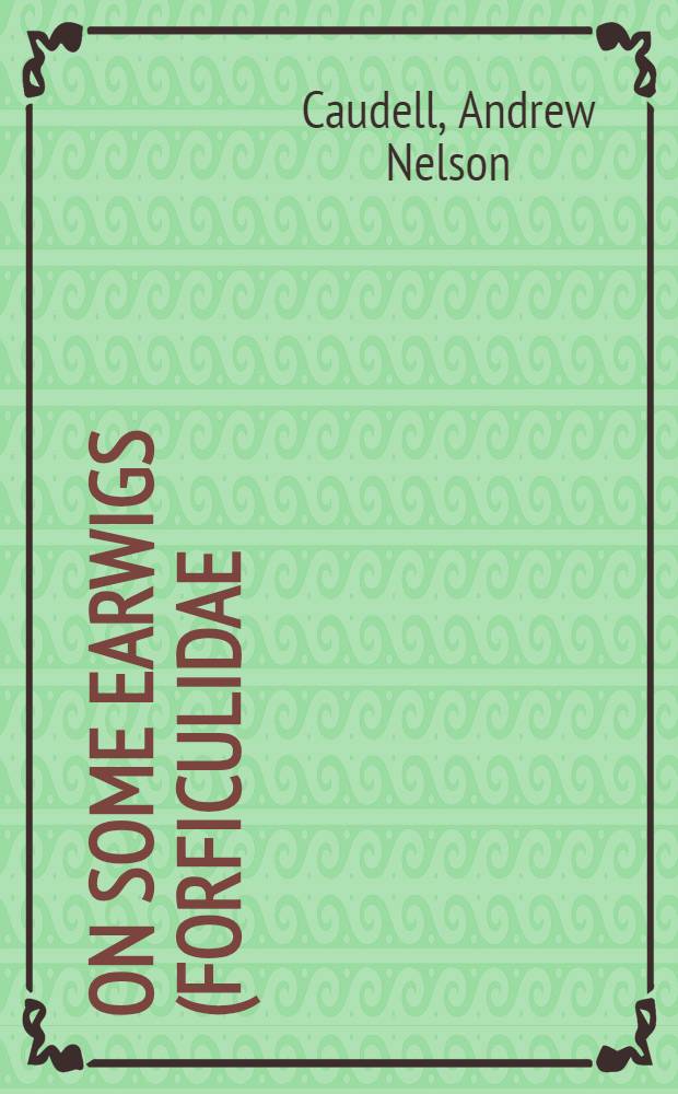 [On some earwigs (Forficulidae) collected in Guatemala by messrs : Schwarz und Barber