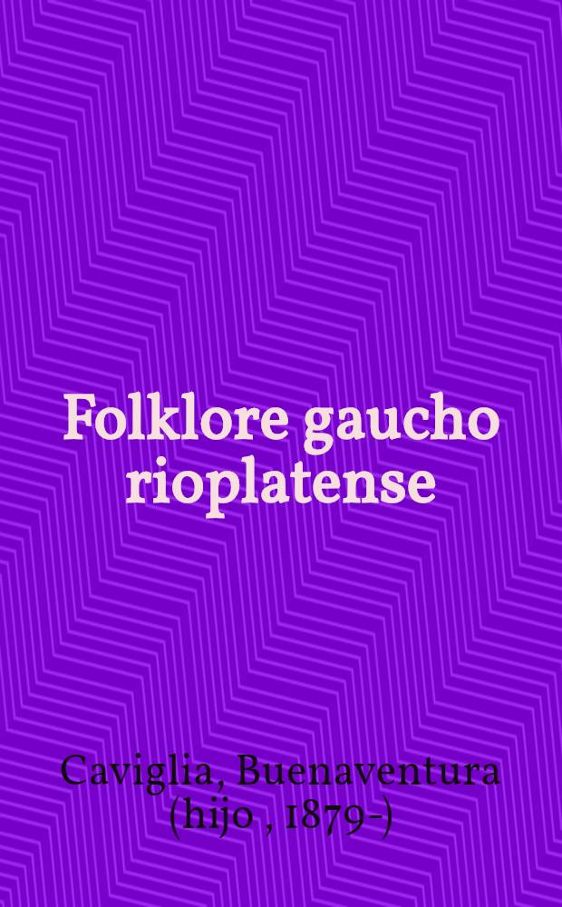Folklore gaucho rioplatense