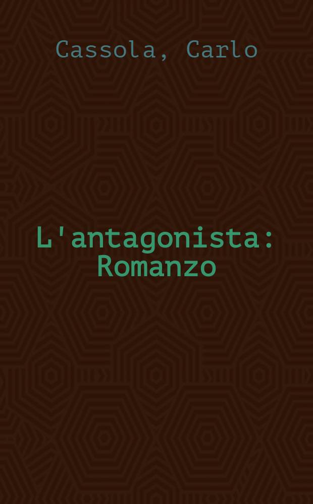 L'antagonista : Romanzo