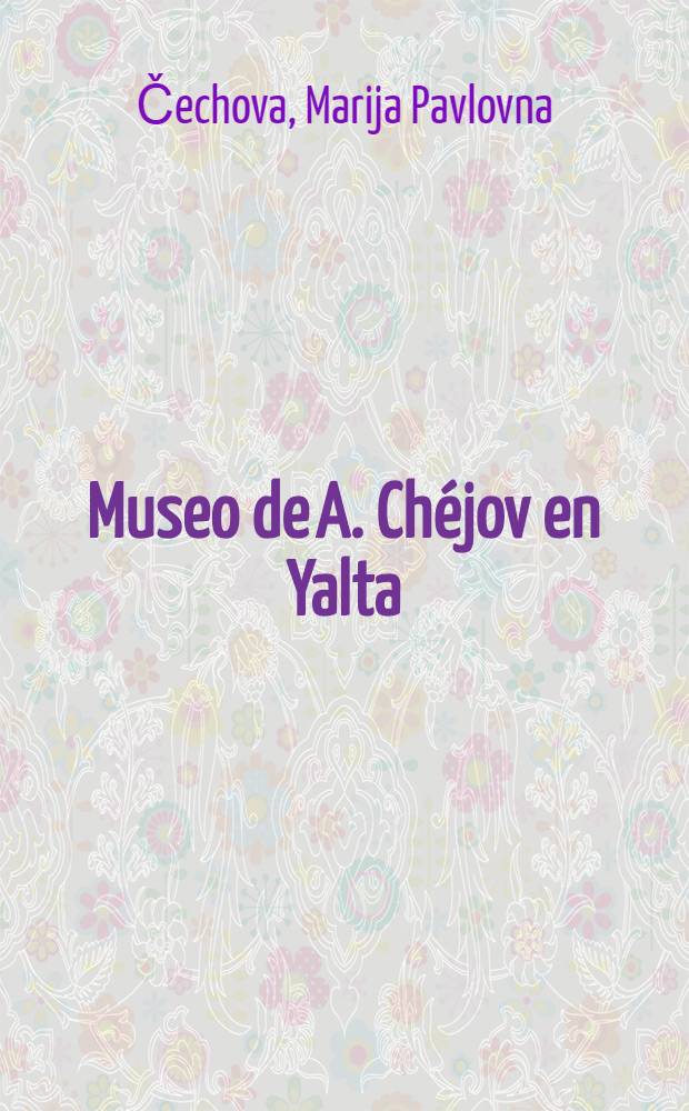 Museo de A. Chéjov en Yalta