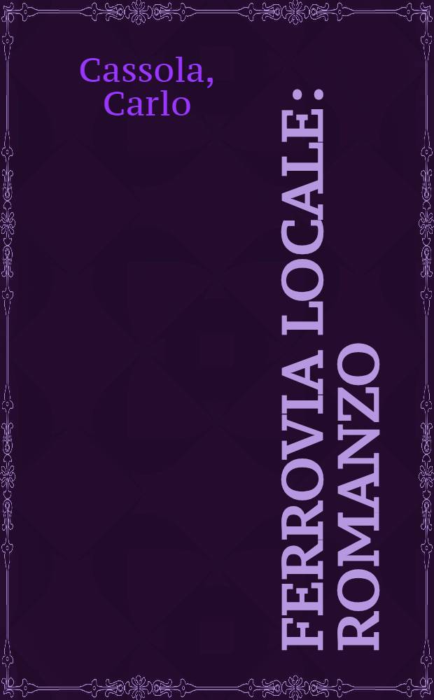 Ferrovia locale : Romanzo
