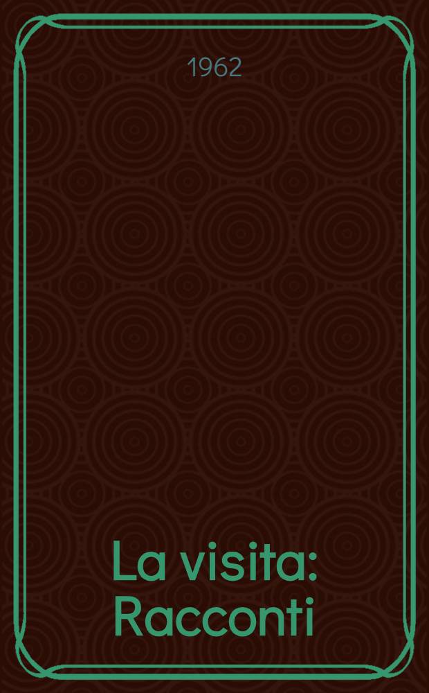 La visita : Racconti