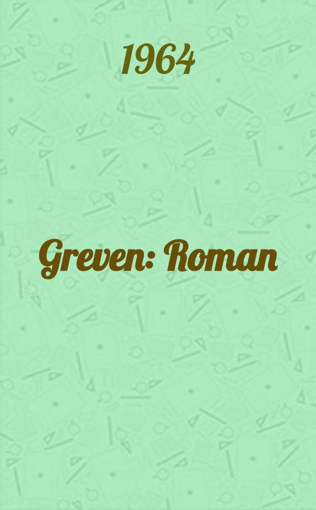 Greven : Roman