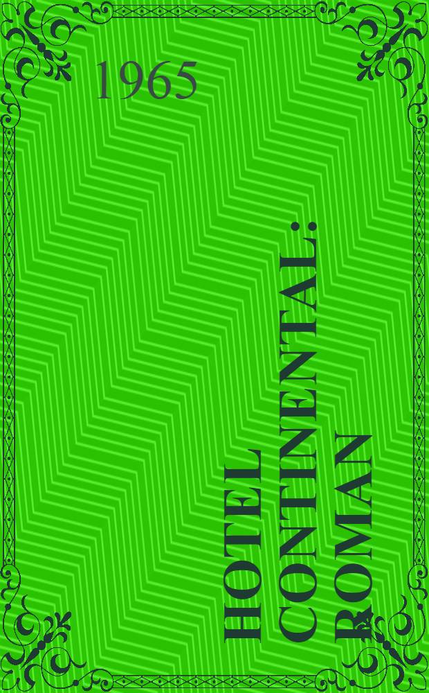 Hotel Continental : Roman