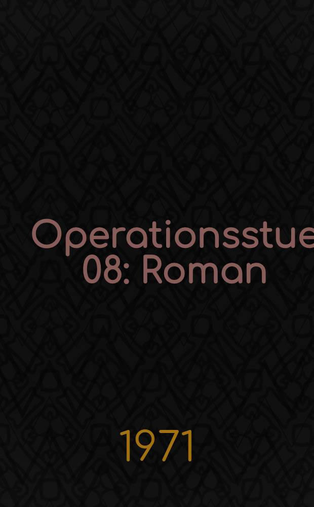 Operationsstue 08 : Roman