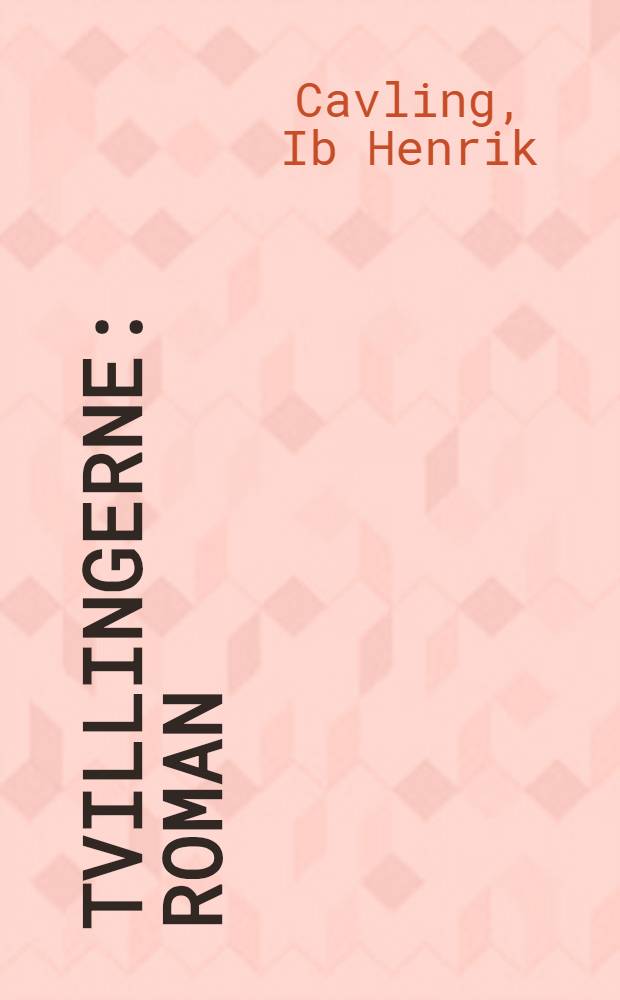 Tvillingerne : Roman