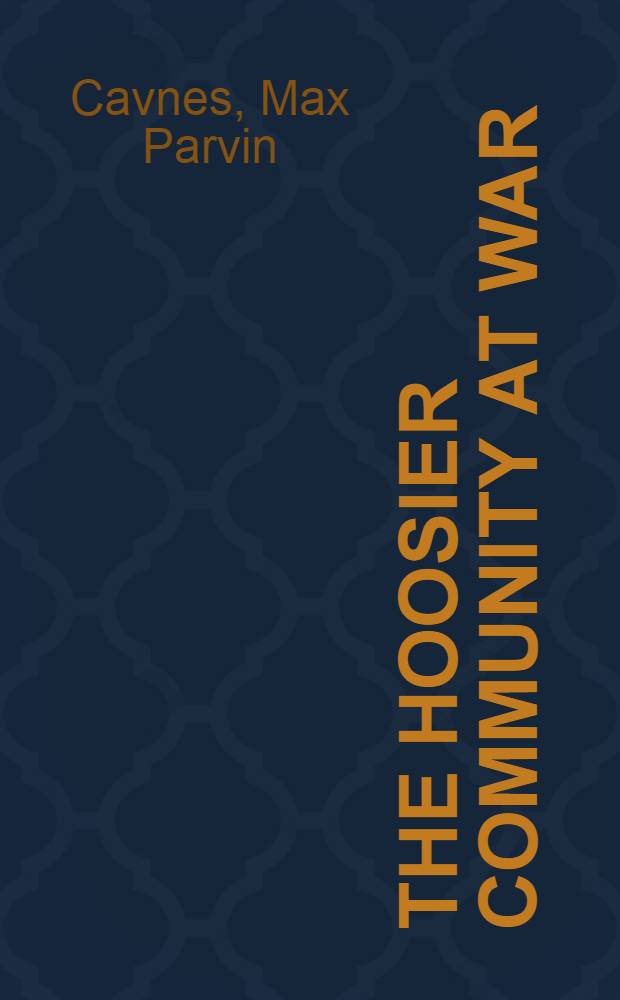 The Hoosier community at war