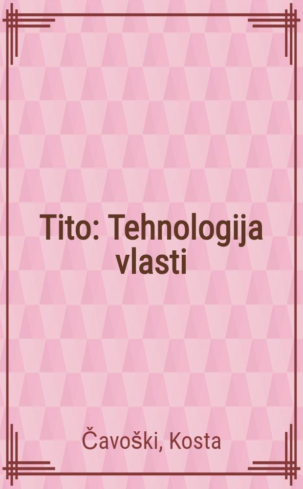 Tito : Tehnologija vlasti