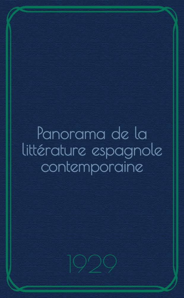 Panorama de la littérature espagnole contemporaine