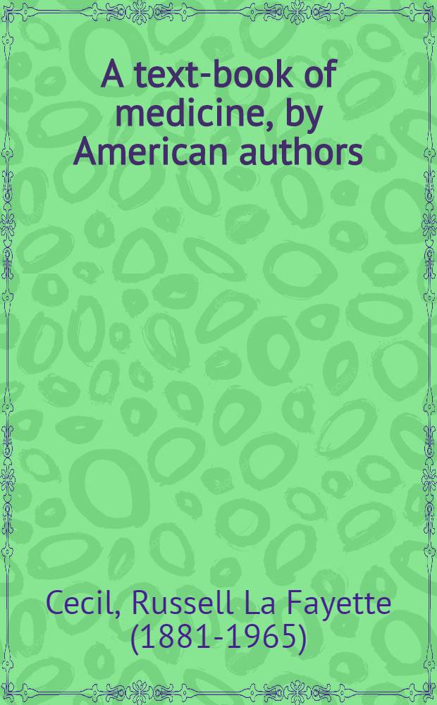 A text-book of medicine, by American authors